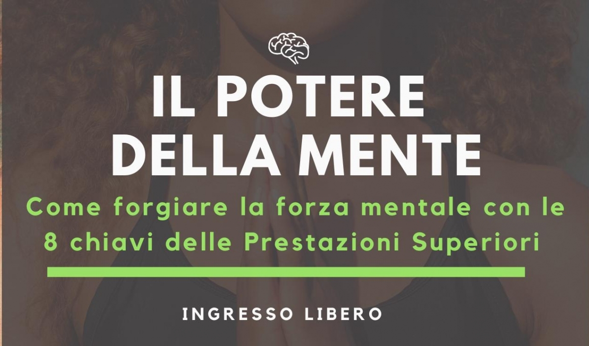 Il Potere Della Mente Come Forgiare La Forza Mentale Con Le 8 Chiavi Delle Prestazioni Superiori